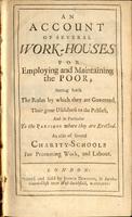 account of several work-houses for employing and maintaining the poor