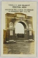 Havelock and Belmont Memorial Arch. Erected by the I.O.D.E. and unveiled on Wednesday, Sept. 12th, 1923