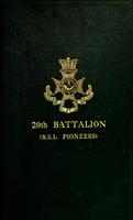 short history of the 20th Battalion, King's Royal Rifle Corps (B.E.L. Pioneers) 1915-1919