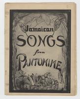 Songs - “Jamaican Songs from Pantomime Compiled and Published by Louise Bennett”